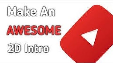 How to make an awesome intro on your Android device ||