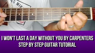 I WON39T LAST A DAY WITHOUT YOU BY CARPENTERS STEP BY STEP GUITAR TUTORIAL BY PARENG MIKE