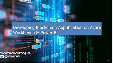 Build Blockchain Prototype using Azure Workbench and display report with Power BI