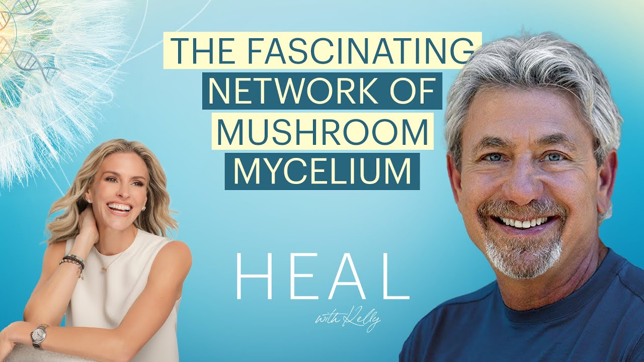 Louie Schwartzberg - The Fascinating Underground Network of Mushroom Mycelium (HEAL with Kelly)
