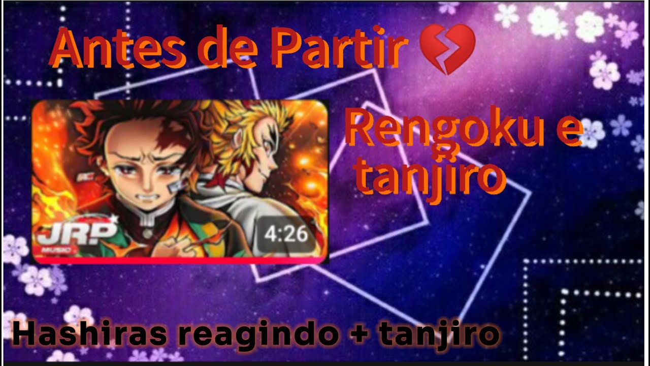React do rap antes de partir💔Rengoku e tanjiro 