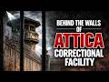 BEHIND THE WALLS OF ATTICA CORRECTIONAL FACILITY