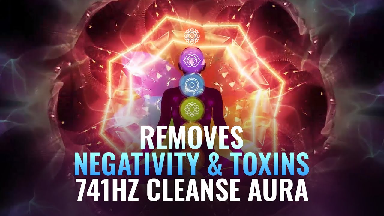 Removes Negativity   Toxin   Spiritual Detox  741Hz Cleanse Aura  Binaural Beat   Full Body Healing