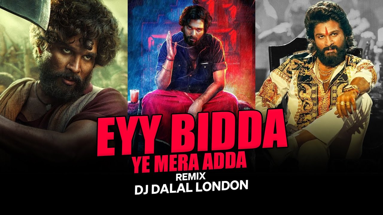 Ey Bida Ye Mera Adda  Tapori Remix  DJ Dalal  Pushpa   The Rise  Allu Arjun  Latest Party Song