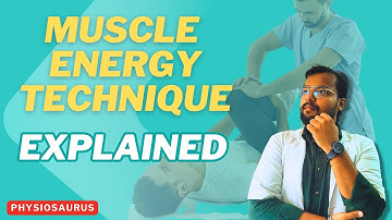 Muscle Energy Technique lecture (MET)  - Principles and Variations explained EASY
