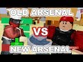 Old Arsenal VS New Arsenal, Which Is Better? | ROBLOX