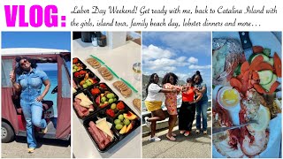 HOLIDAY WEEKEND VLOG: Back to Catalina Island, Family Beach Day, Lobster Dinners and Adventures