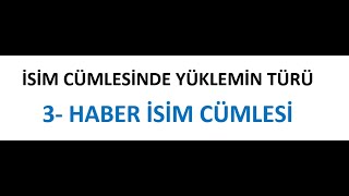 Haberin Isim Cümlesi Şeklinde Gelmesi