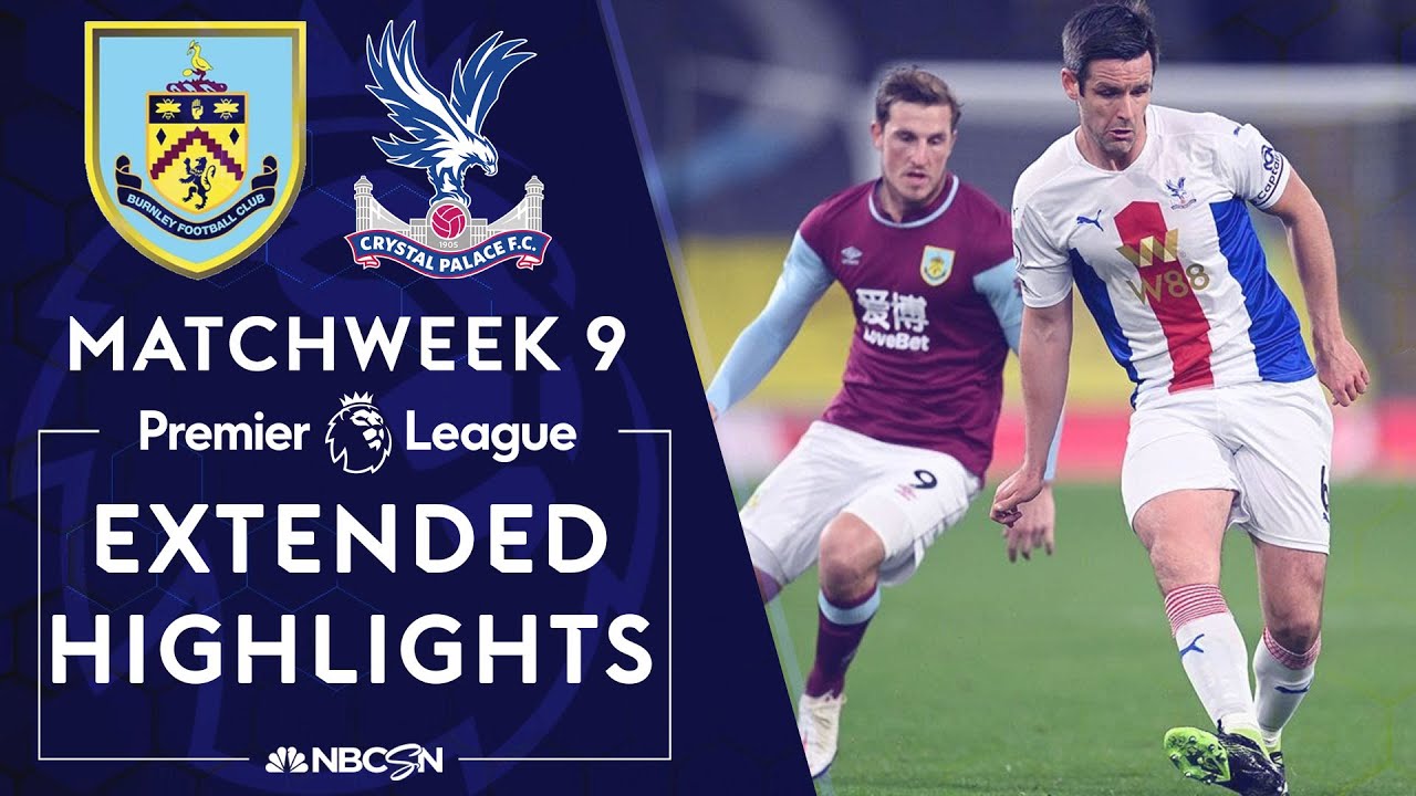 Burnley v. Crystal Palace | PREMIER LEAGUE HIGHLIGHTS | 11/23/2020 | NBC Sports