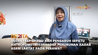 Dosen Fkep Unpad Kaji Pengaruh Sepatu Antropometri Terhadap Penurunan Kadar Asam Laktat Pada Perawat