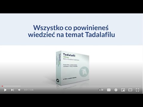 Wszystko co powinieneś wiedzieć na temat Tadalafilu