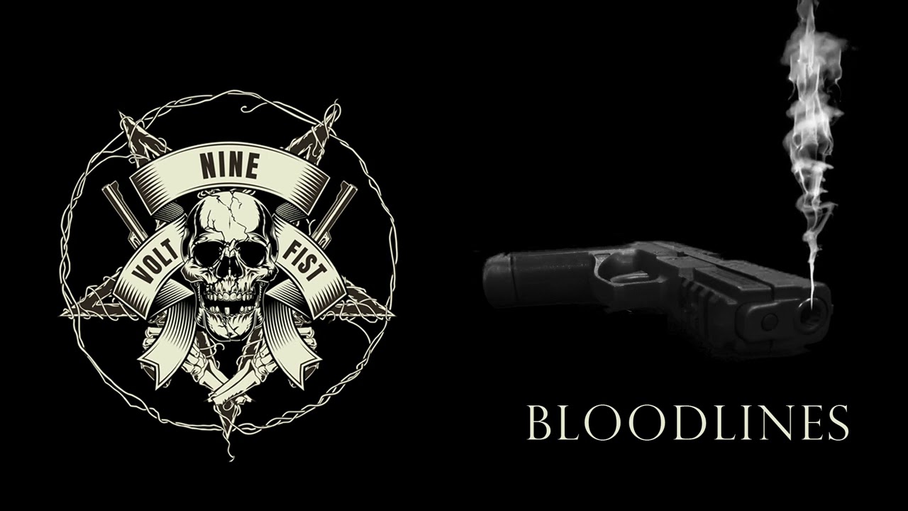 Nine Volt Fist   Bloodlines