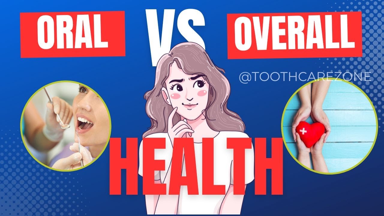 Oral Health and Overall Health The Connection You Need to Know YouTube