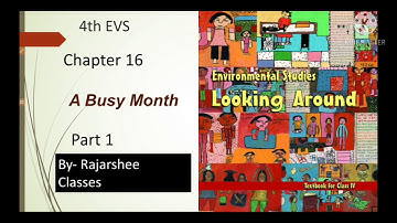NCERT EVS 4TH LESSON 16 A BUSY MONTH PART 1 .