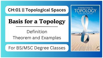 Basis for a topology || Theorems and Examples || Topology by Collin Adams and Robert Franzosa