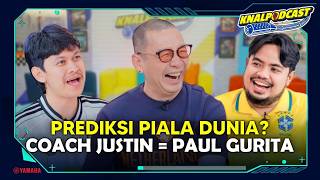 PREDIKSI PIALA DUNIA? COACH JUSTIN BEDA DARI RIGEN JEGEL! KNALPODCAST EP. 26