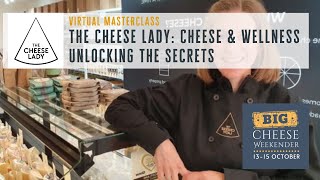 The Cheese Lady: Cheese &amp; Wellness: Unlocking The Secrets to Year-Round Enjoyment