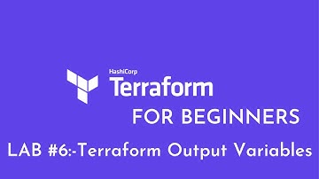 Lab #6: Terraform Output Variables Example | Terraform Output Values | Terraform Outputs