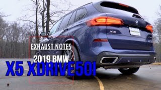 Exhaust Notes - 2019 BMW X5 xDrive50i