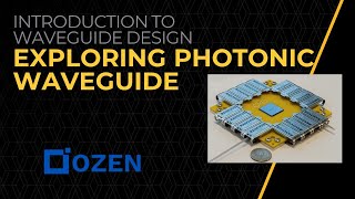 Photonic Integrated Circuits And The Role Of Waveguide Lesson 1