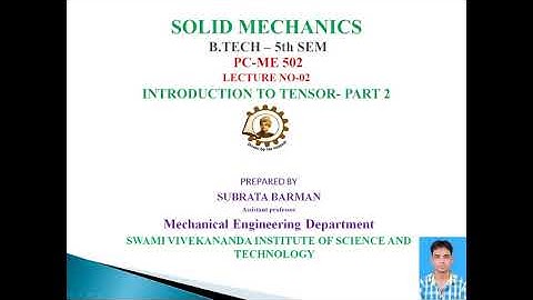 SOLID MECHANICS:INTRODUCTION TO TENSOR - PART 2(SECOND ORDER TENSOR AND KRONECKER DELTA )/LECTURE#02