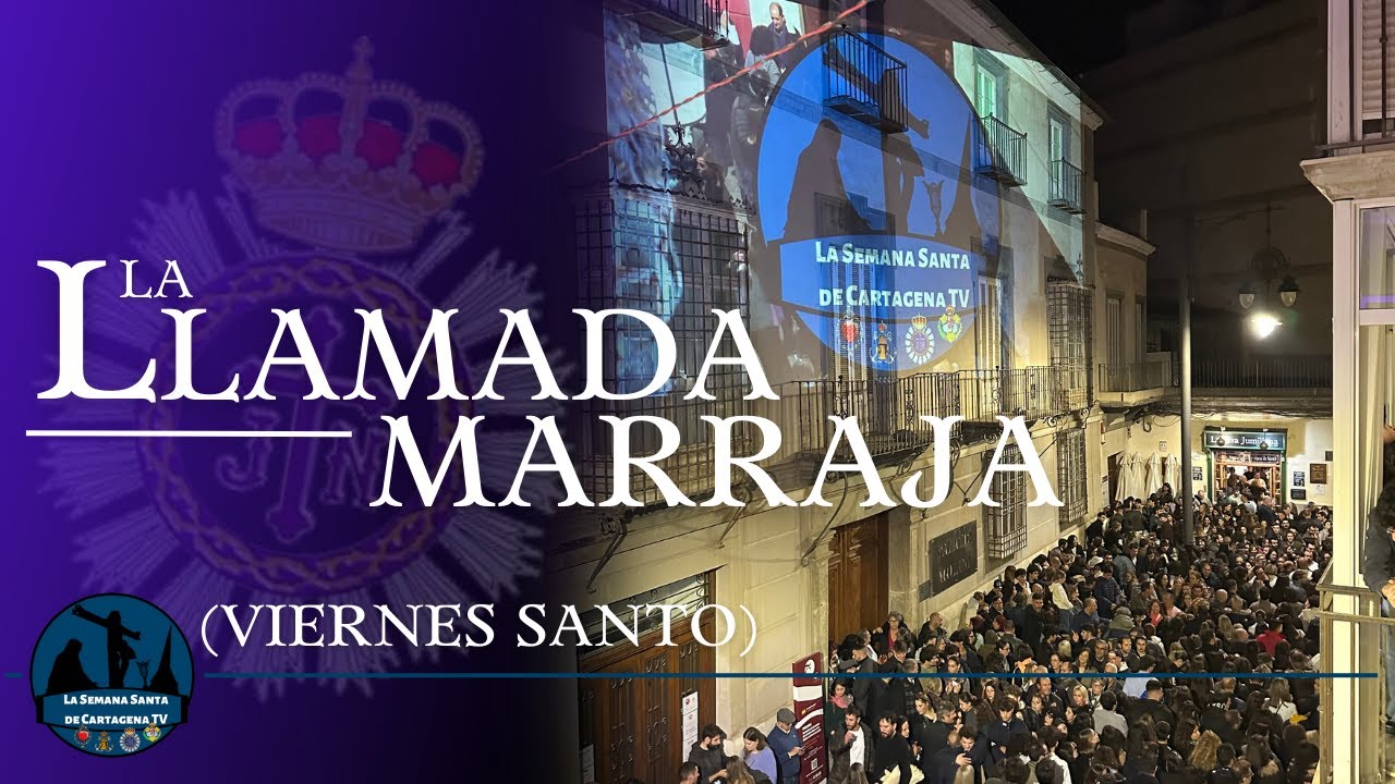 La Llamada Marraja - Viernes Santo | Directo Resubido Instagram | La Semana Santa de Cartagena 2024