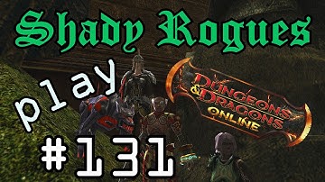 Shady Rogues Play Dungeons & Dragons Online Part 131 Temple of Elemental Evil Part 1
