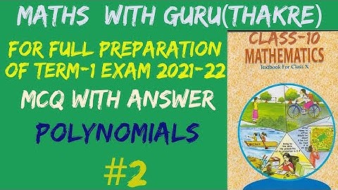 Class 10 maths MCQ questions for board exam 2021-22 of polynomials, MCQ_Chapter_2_polynomials#2