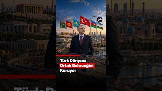 Türk Dünyası Ankara Zirvesine Hazırlanıyor: Taşkent’ten “Ortak Gelecek” Mesajı