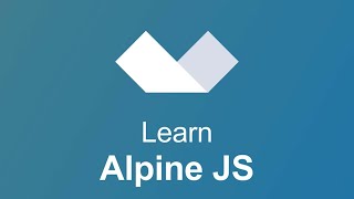 Learn Alpine.js v3 | Alpine.js Tutorial for Beginners