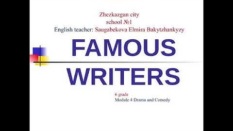 6 grade Module 4 Famous Writers