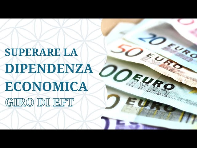 EFT AZIONE Dipendenza Economica