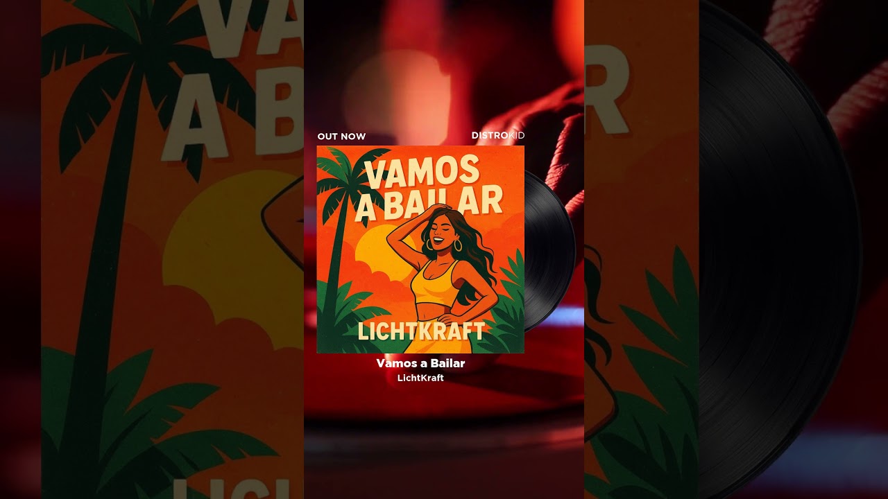 Vamos a Bailar - Lichtkraft  07.10.25 12 p.m 