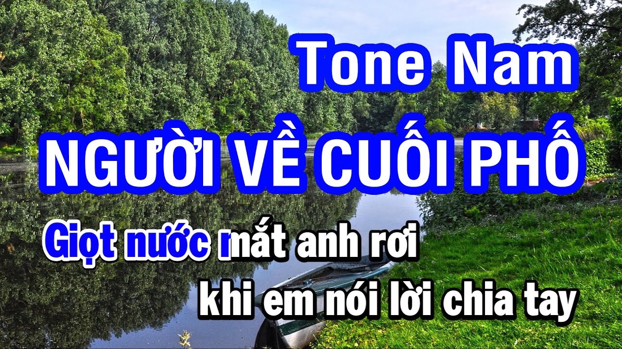 Karaoke Người Về Cuối Phố Tone Nam | Nhan KTV