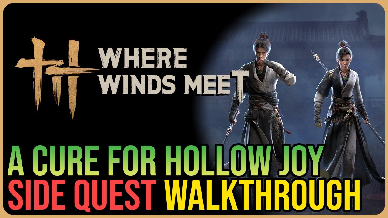 A Cure for Hollow Joy – Where Winds Meet