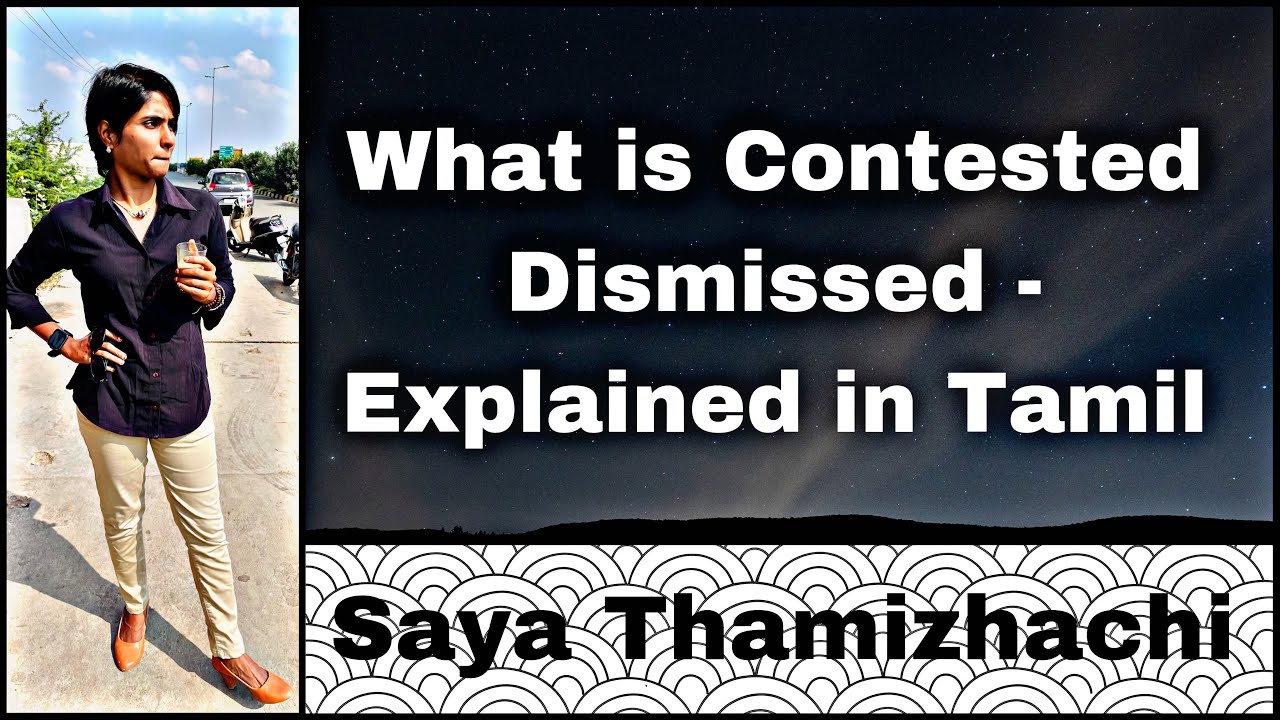 Contested Disposed Meaning Explained In Tamil I Contested Disposed 
