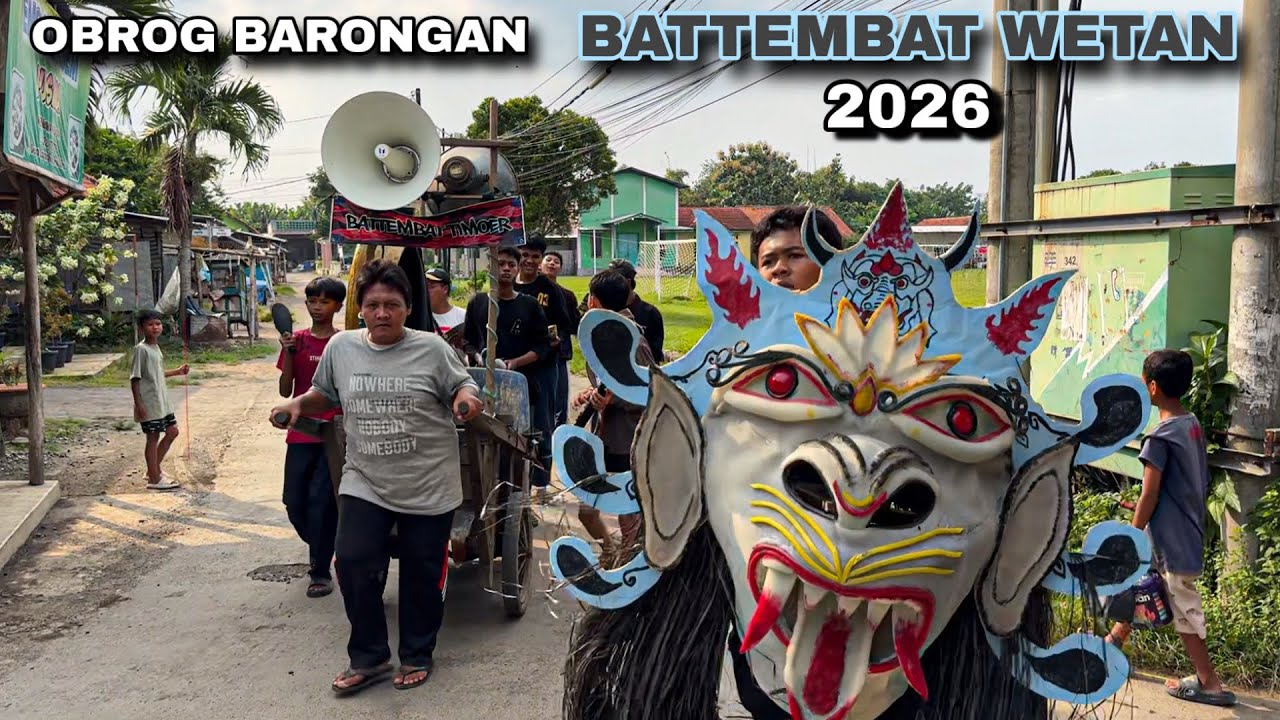 Obrog Barongan BATTEMBAT WETAN 2026 ❗️ Obrog Cirebon 
