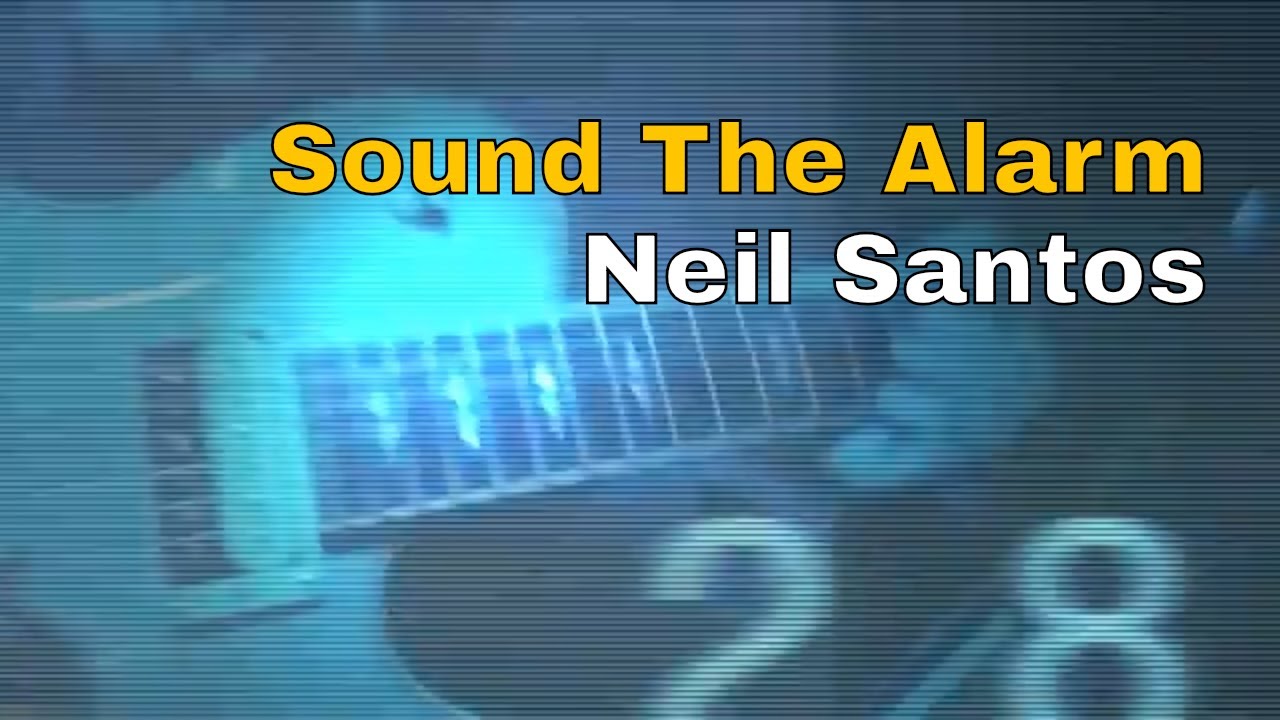 Neil D Santos - Sound the Alarm