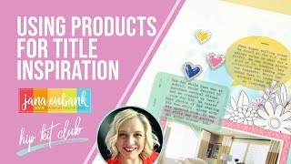 Using Products for Title Inspiration | JANUARY 2025 HIP KITS