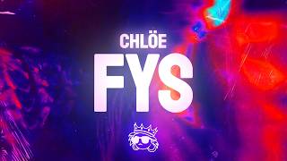Download lagu Chlöe - FYS (Lyrics)