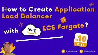 How to Create an Application Load Balancer with AWS ECS Fargate?  | AWS | Application Load Balancer