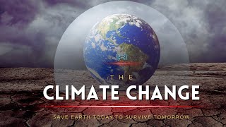 The Climate Change - Save Earth Today to Survive Tomorrow - [Hindi] - Infinity Stream