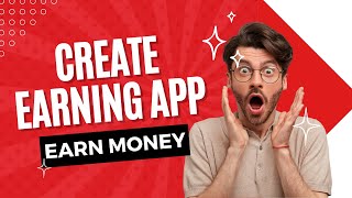 Create Your Own Earning Apps And Earn Money#earning_app