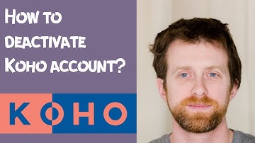 How to deactivate Koho account?