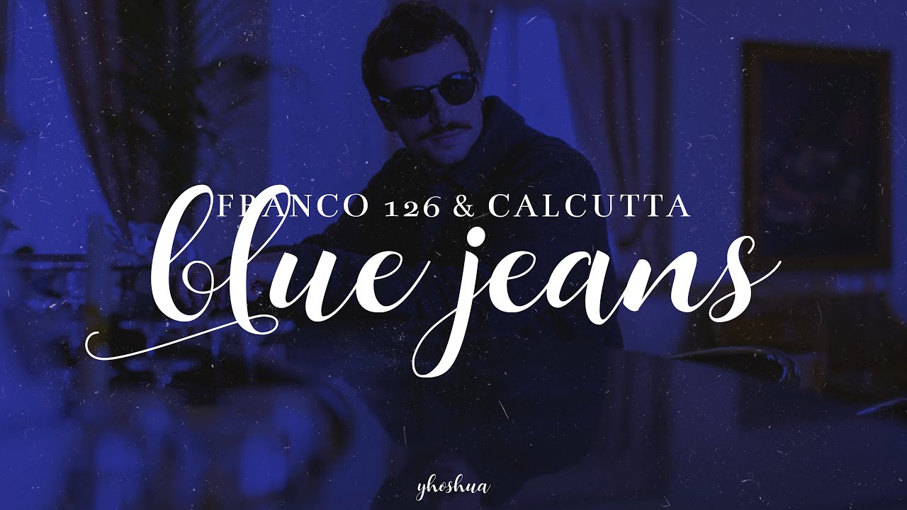 franco126 & calcutta - blue jeans (testo) - YouTube