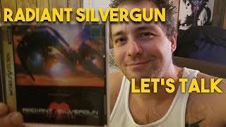 RADIANT SILVERGUN....LET'S TALK (Review)