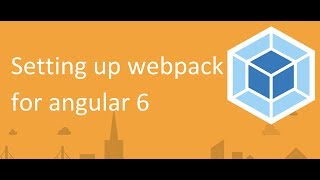 Getting started with Angular 6 & webpack #04