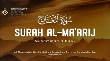 ♥️😍 Muhammad Dibirov (محمد ديبيروف) I Sura Al-Ma'arij (سوره المعارج) 😍♥️