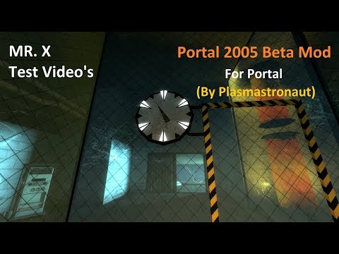 (PC: Steam) Portal - Portal 2005 Beta Mod (By Plasmastronaut)