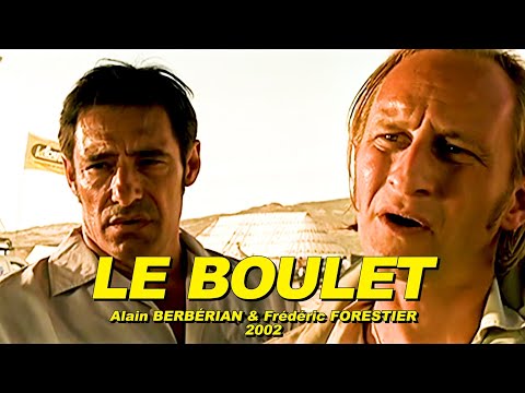 LE BOULET 2002 (Gérard LANVIN, Benoît POELVOORDE, José GARCIA, Rossy DE PALMA, Gary TIPLADY)